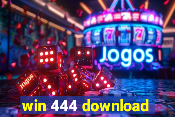 win 444 download